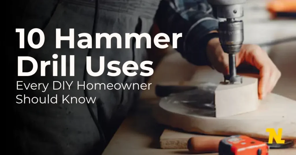 10 Hammer Drill Uses Every DIY Homeowner Should Know